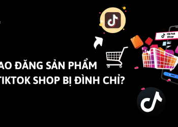 đăng sản phẩm lên tiktok bị đình chỉ