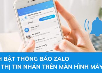 Cách bật thông báo Zalo trên màn hình máy tính khắc phục lỗi không hiển thị tin nhắn