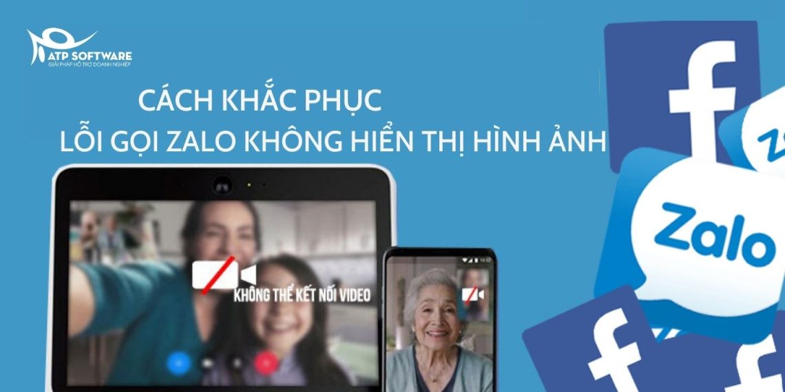 7 Cách Khắc Phục Lỗi Gọi Zalo Không Hiển Thị Hình Ảnh