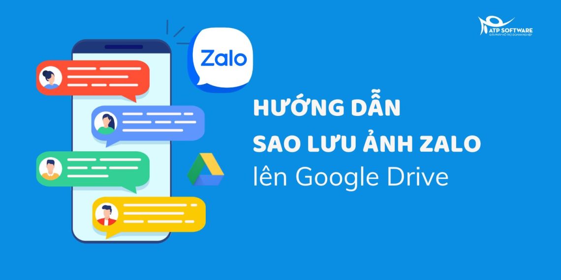 Cách sao lưu ảnh Zalo lên Google Drive đơn giản, nhanh chóng 7 cách sao lưu ảnh zalo lên google drive