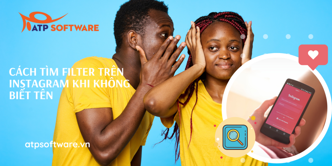 Hướng dẫn cách tìm filter trên Instagram khi không biết tên