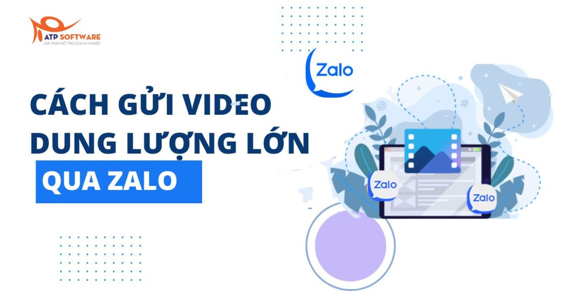 cách gửi video dung lượng lớn qua zalo