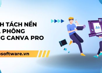 Hướng dẫn cách tách nền xóa phông bằng Canva dễ như ăn kẹo!