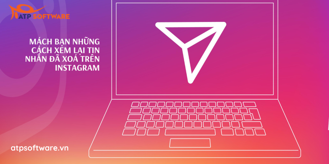 cách xem lại tin nhắn đã xoá trên Instagram