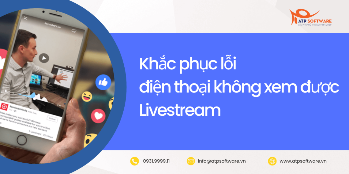 điện thoại không xem được livestream