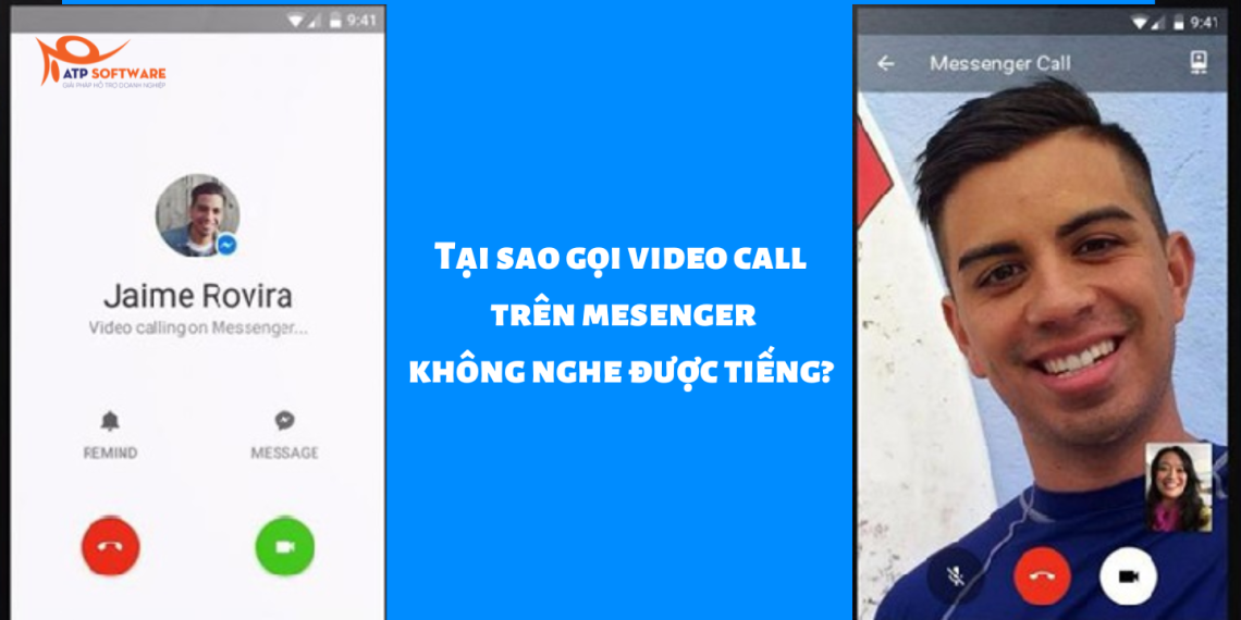 Tại sao gọi video call trên Messenger không nghe được tiếng?  9 goi-video-call-khong-nghe-duoc-tieng