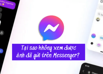 Làm thế nào để khắc phục lỗi không xem được ảnh đã gửi trên messenger? 