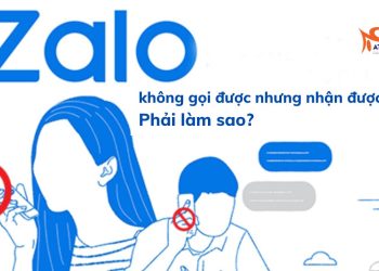 Zalo không gọi được nhưng nhận được cuộc gọi