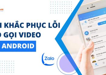 zalo không gọi được video trên android