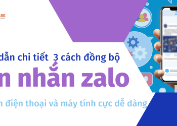 Hướng dẫn chi tiết 3 cách đồng bộ tin nhắn Zalo trên điện thoại và máy tính cực dễ dàng