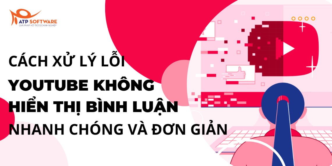 Cách xử lý lỗi Youtube không hiển thị bình luận nhanh chóng và đơn giản 8 Cách xử lý lỗi Youtube không hiển thị bình luận nhanh chóng và đơn giản