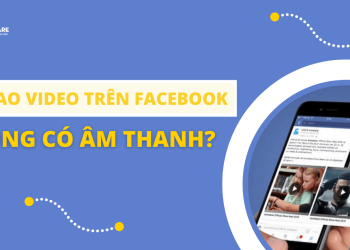 video trên facebook không có âm thanh