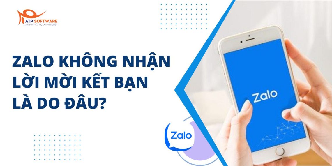Nguyên nhân Zalo không nhận được lời mời kết bạn và cách khắc phục