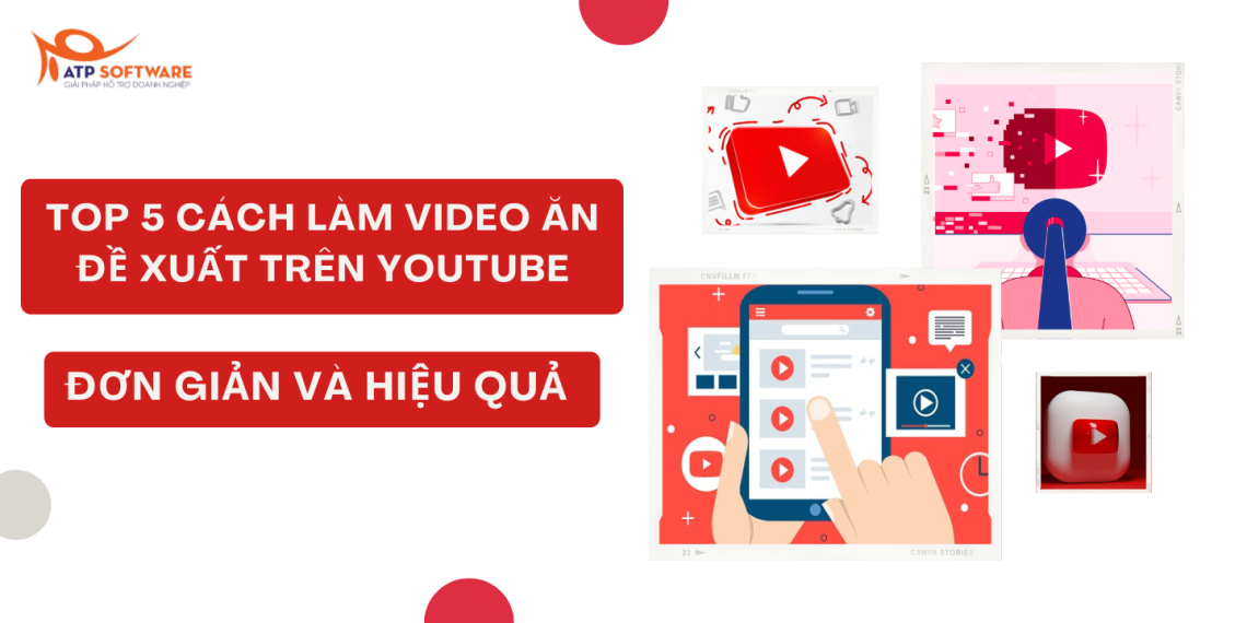 TOP 5 CÁCH LÀM VIDEO ĂN ĐỀ XUẤT TRÊN YOUTUBE ĐƠN GIẢN VÀ HIỆU QUẢ 8 cach-lam-video-an-de-xuat-tren-youtube