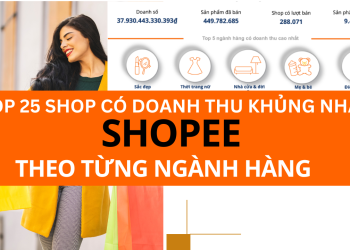 Top 25 shop có doanh thu khủng nhất Shopee theo ngành hàng