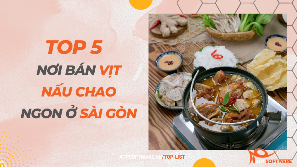 Top 5 nơi bán vịt nấu chao ngon ở Sài Gòn