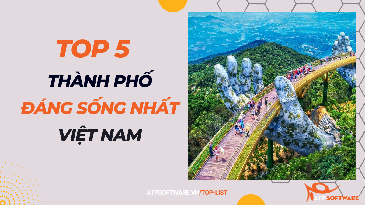 Top 5 thành phố đáng sống nhất Việt Nam