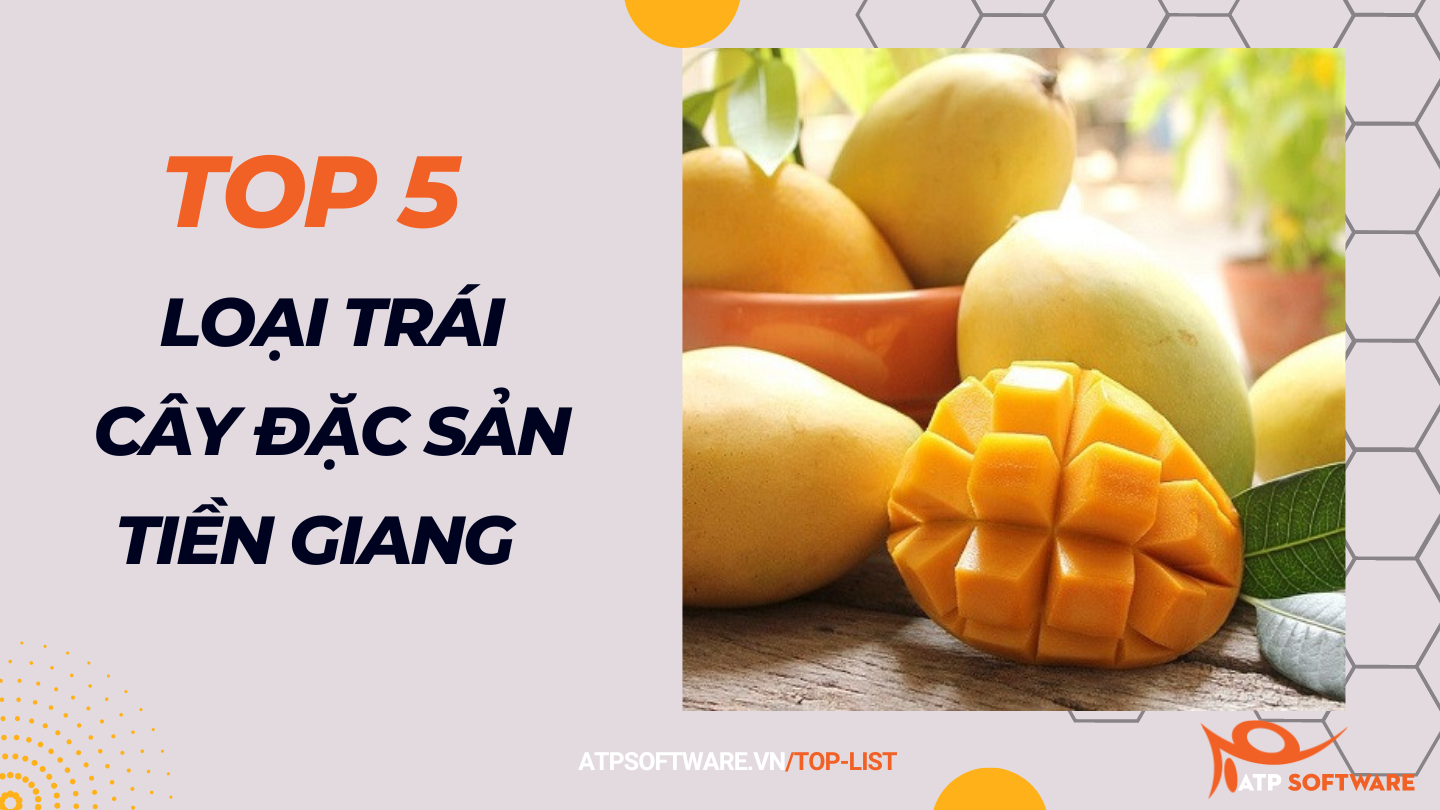 top 5 loại trái cây đặc sản Tiền Giang