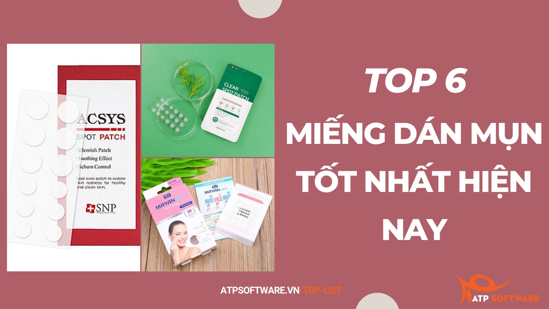 Top 6 miếng dán mụn tốt nhất hiện nay