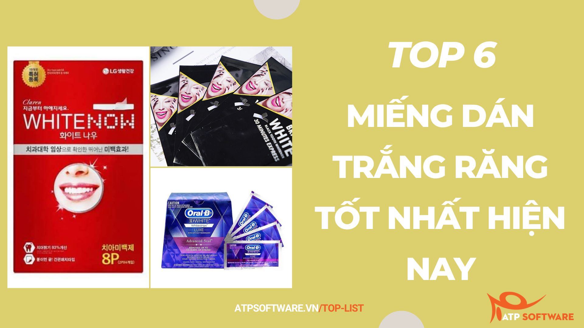 Top 6 miếng dán trắng răng tốt nhất hiện nay