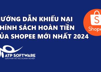 Hướng dẫn khiếu nại trả hàng hoàn tiền Shopee mới nhất 2024 – dành cho nhà bán hàng