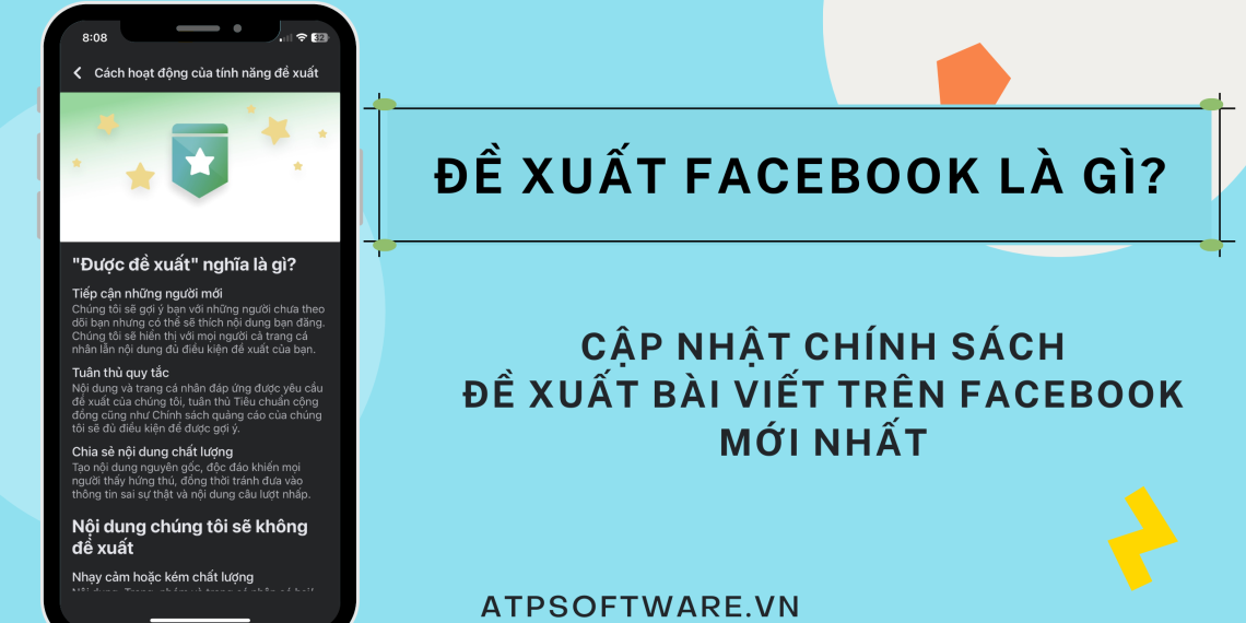 Đề xuất facebook là gì? cập nhật chính sách đề xuất bài viết trên facebook mới nhất