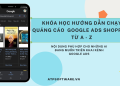 Tài Liệu Hướng Dẫn Chạy Quảng Cáo Google Ads Shopping Từ A - Z 8 Tài Liệu Hướng Dẫn Chạy Quảng Cáo Google Ads Shopping Từ A – Z
