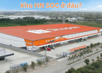 Kho HN SOC là gì và kho HN SOC ở đâu?