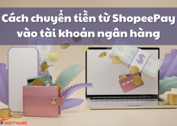 Cách chuyển tiền từ ShopeePay vào tài khoản ngân hàng