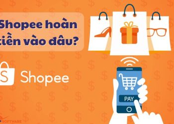 Shopee hoàn tiền vào đâu? Quy trình hoàn tiền của Shopee