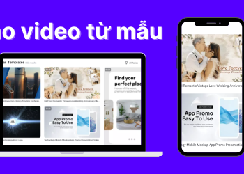 cách tạo video từ templates có sẵn
