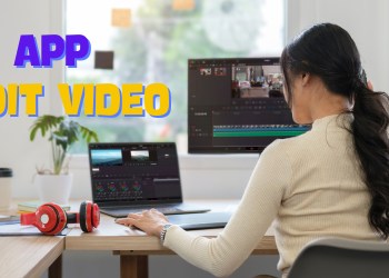 gợi ý phần mềm edit video chuyên nghiệp