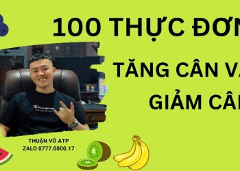 100 Thực Đơn Giảm Cân Và Tăng Cân Để Có Vóc Dáng Cân Đối