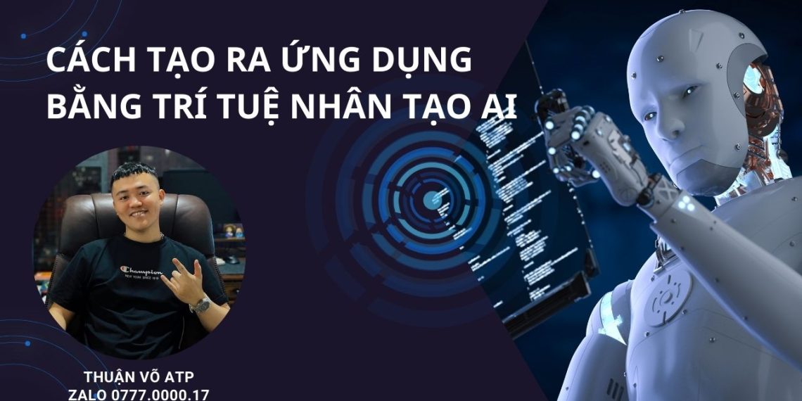 Hướng Dẫn Chi Tiết Cách Tạo Ứng Dụng Bằng AI 1 Hướng Dẫn Chi Tiết Cách Tạo Ứng Dụng Bằng AI