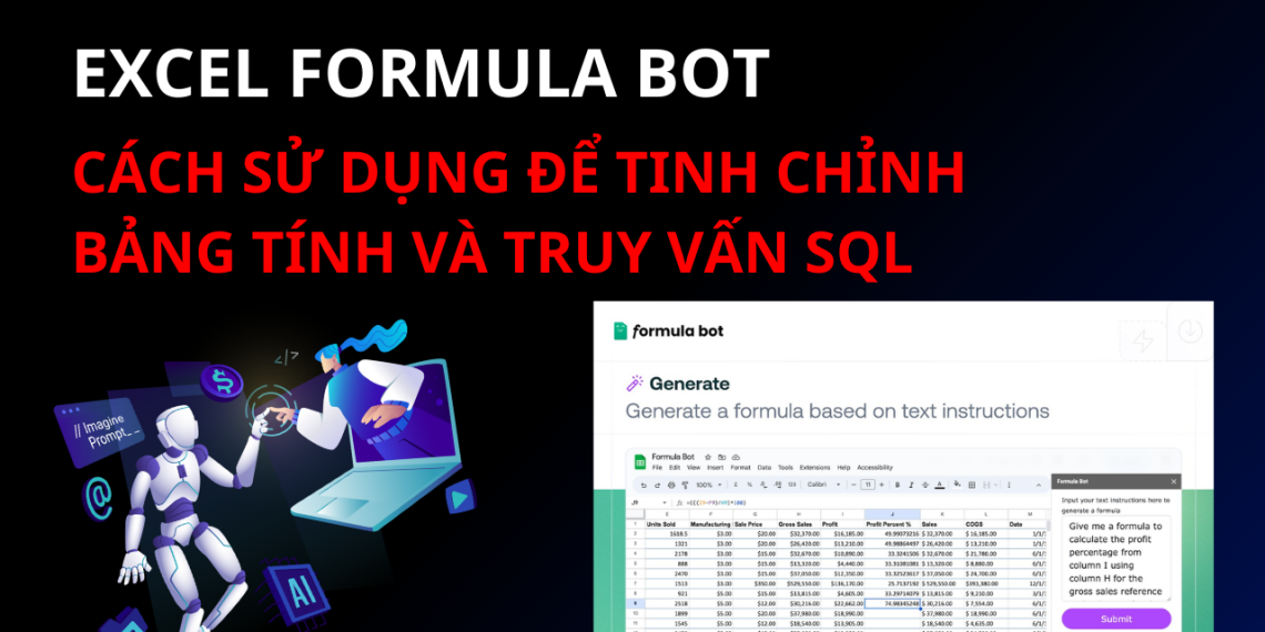 Cách Sử Dụng Excel Formula Bot Để Tinh Chỉnh Bảng Tính Và Truy Vấn SQL