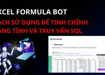Cách Sử Dụng Excel Formula Bot Để Tinh Chỉnh Bảng Tính Và Truy Vấn SQL