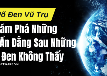 Hố Đen Vũ Trụ: Khám Phá Những Bí Ẩn Đằng Sau Những Lỗ Đen Không Thấy