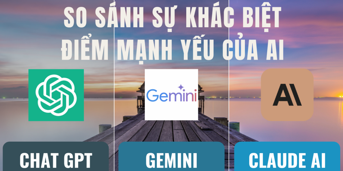 Phân Tích Sự Khác Biệt Giữa AI Chat GPT, Gemini AI và Claude AI