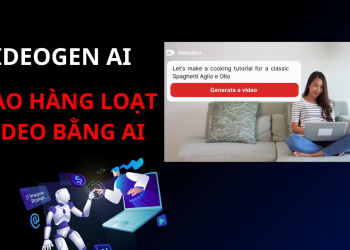 Cách sử dụng VideoGen AI – công cụ tạo hàng trăm video bằng AI đơn giản