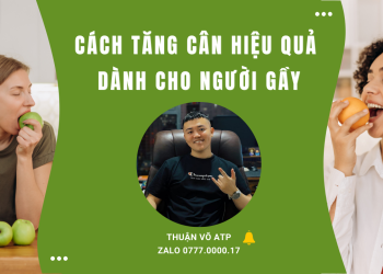 Cách Tăng Cân Hiệu Quả Dành Cho Người Gầy: Chế Độ Ăn Uống, Tập Luyện và Những Bí Quyết Khác