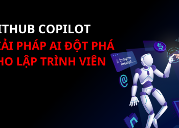 GitHub Copilot: Giải Pháp AI Đột Phá Cho Lập Trình Viên