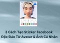 3 Cách Tạo Sticker Facebook Độc Đáo Từ Avatar & Ảnh Cá Nhân 7 3 Cách Tạo Sticker Facebook Độc Đáo Từ Avatar & Ảnh Cá Nhân