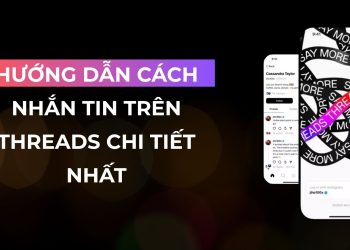 Hướng Dẫn Cách Nhắn Tin Trên Threads Chi Tiết Nhất