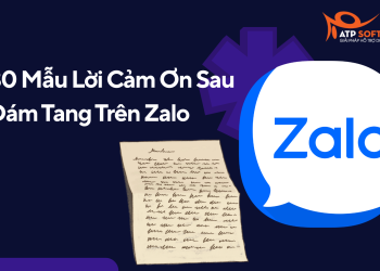 30 Mẫu Lời Cảm Ơn Sau Đám Tang Trên Zalo