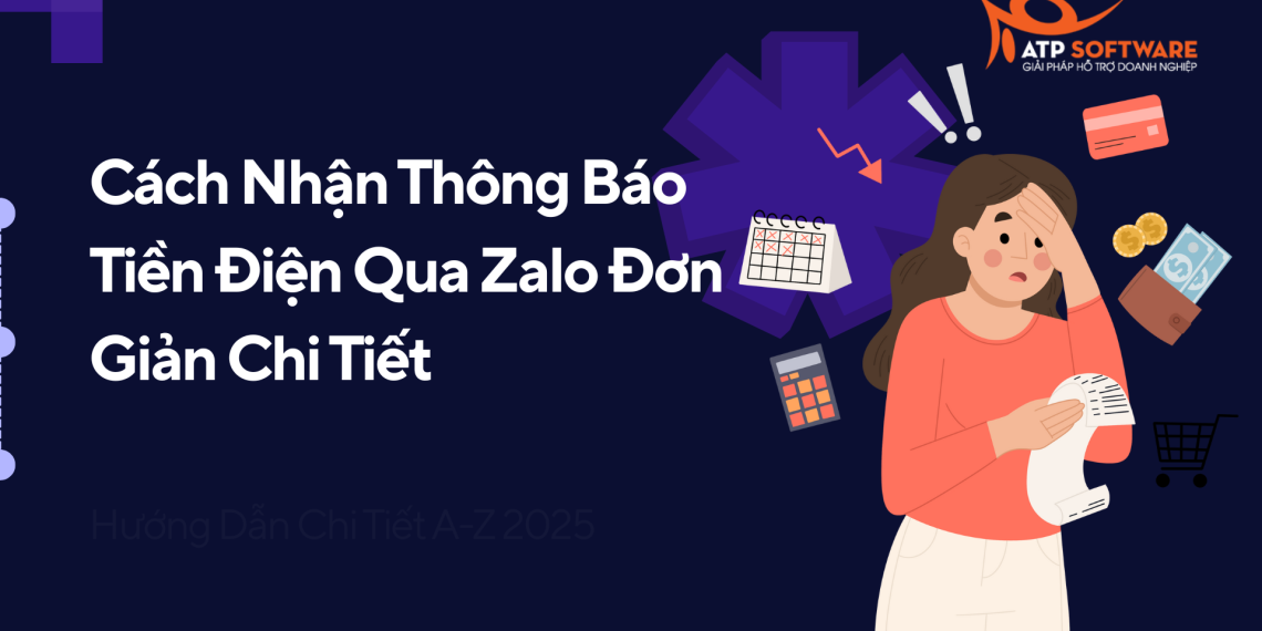 Cách Nhận Thông Báo Tiền Điện Qua Zalo Đơn Giản Chi Tiết