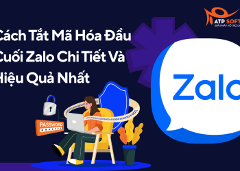 Cách Tắt Mã Hóa Đầu Cuối Zalo Chi Tiết Và Hiệu Quả Nhất