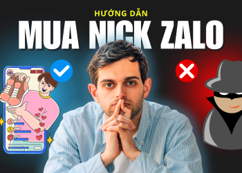 Mua nick Zalo ở đâu? Cách mua tài khoản zalo an toàn