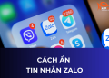 Cách Ẩn Tin Nhắn Zalo Bảo Mật Thông Tin Cá Nhân Hiệu Quả 7 Cách Ẩn Tin Nhắn Zalo Bảo Mật Thông Tin Cá Nhân Hiệu Quả
