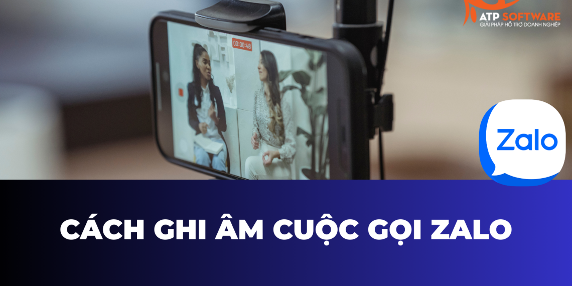 Cách Ghi Âm Cuộc Gọi Zalo Trên Điện Thoại và Máy Tính Chi Tiết