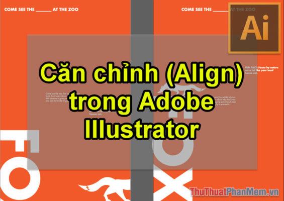 Căn chỉnh (Align) trong Adobe Illustrator